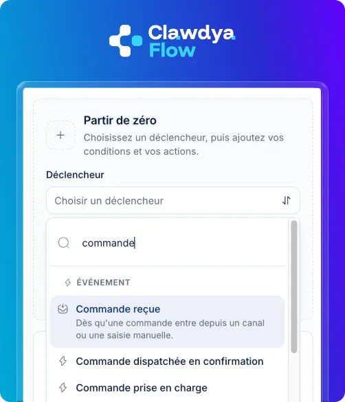 Clawdya Flow automation builder, choosing a “Commande reçue” trigger